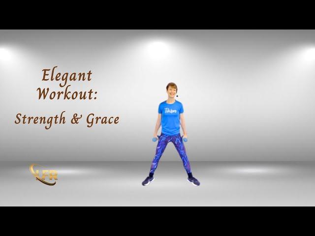 Elegant Workout: Strength and Grace Training