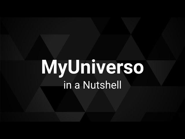 In a Nutshell - MyUniverso Cloud