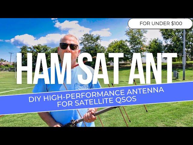 DIY Moxon/Yagi Antenna for Ham Radio Satellite QSOs: Build One for Under $100! [Includes the radio]