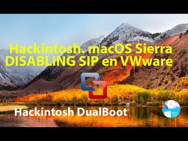 DISABLING SIP en VMware macOS Sierra Fusion en un Hackintosh macOS Sierra