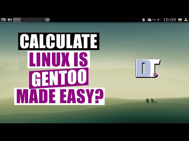 Calculate Linux 20 Xfce - A User-Friendly Gentoo?