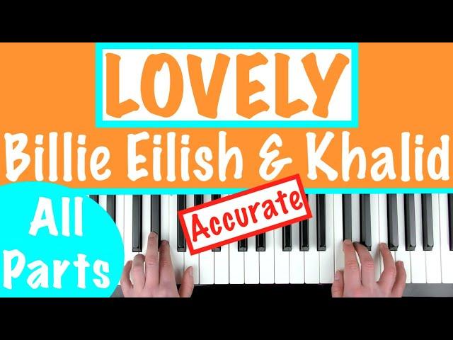 How to play LOVELY - Billie Eilish & Khalid Easy Piano Tutorial