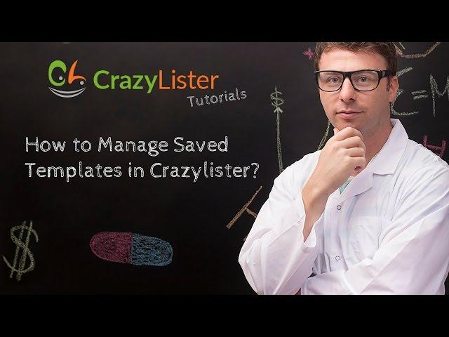 How to Manage Saved Templates? - Crazylister Tutorial