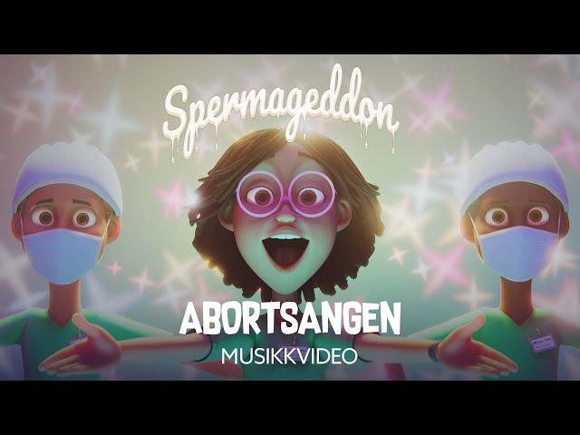 Abortsangen | Musikkvideo | Spermageddon | På kino nå