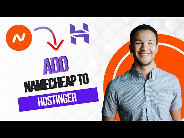 How to Add Namecheap Domain in Hostinger (Full Guide)