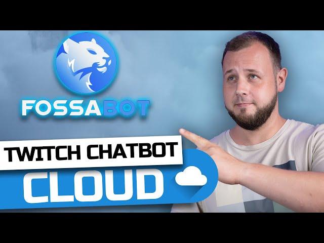 TWITCH CHATBOT in der CLOUD: Fossabot Tutorial