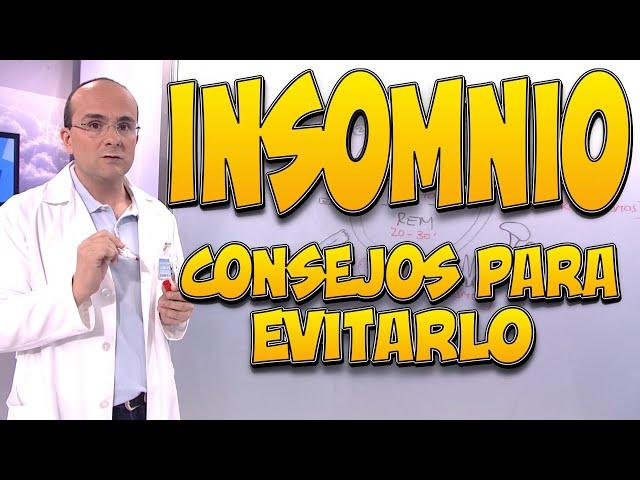 INSOMNIO - CONSEJOS para EVITARLO