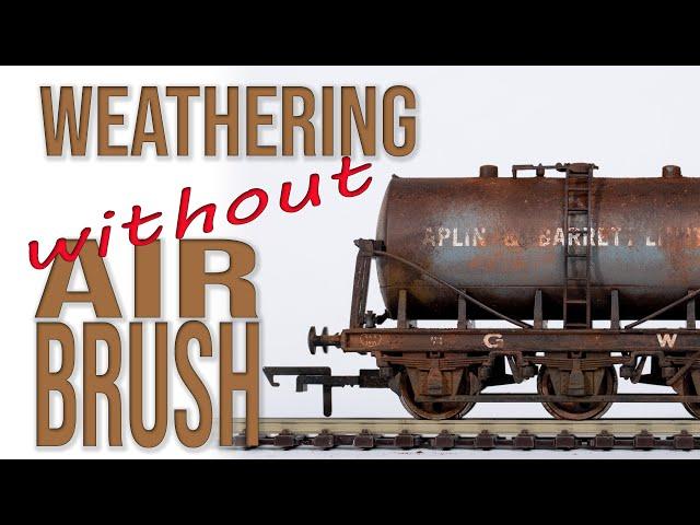 Weathering Dapol Tank Wagon without an Airbrush | Weathering Model Railway