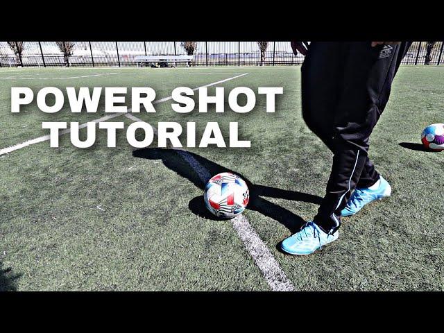 How To POWER SHOT TUTORIAL | JuanFooty