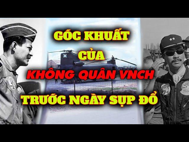 Góc khuất trong không quân VNCH chưa được tiếc lộ sau khi Việt Nam Cộng Hòa sụp đổ