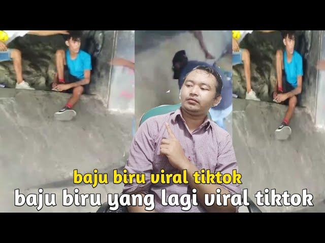 baju biru viral tiktok || begini kronologi nya