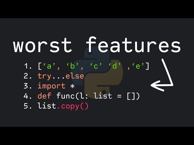 Python's 5 Worst Features