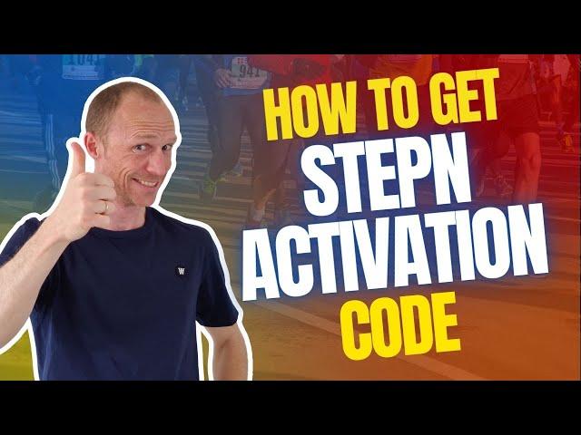 How to Get STEPN Activation Code – 5 Legit Ways (Earn $100+ Per Day Walking)