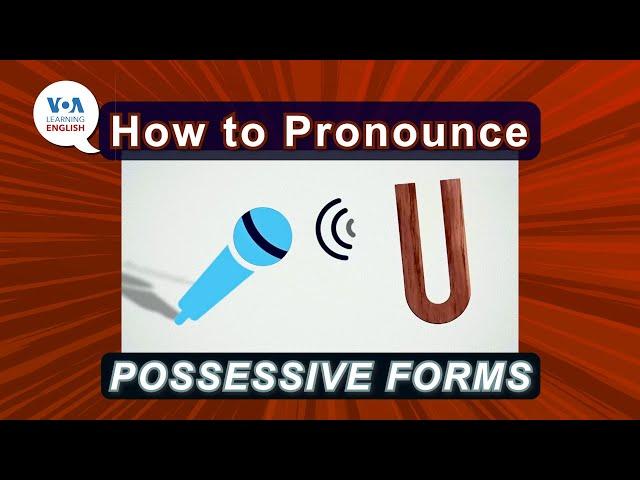 How to Pronounce: Possessive Forms in Science and Technology