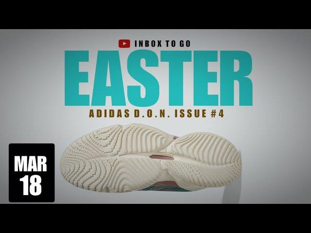 EASTER 2023 Adidas D.O.N. issue #4 DETAILED LOOK + OFFICIAL RELEASE DATE