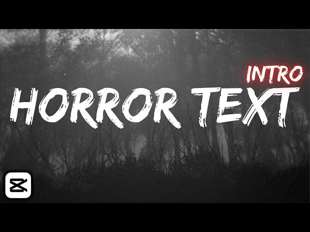  CapCut Viral Horror Intro Tutorial | Cinematic Scary Text Animation 