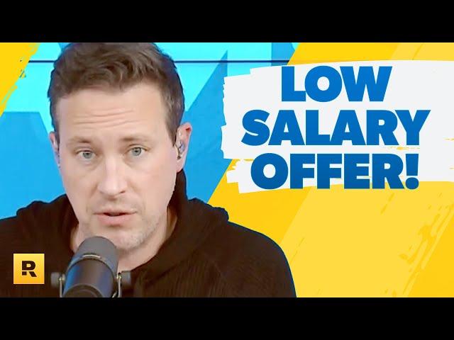 How Do I Respond To A Low Salary Offer?