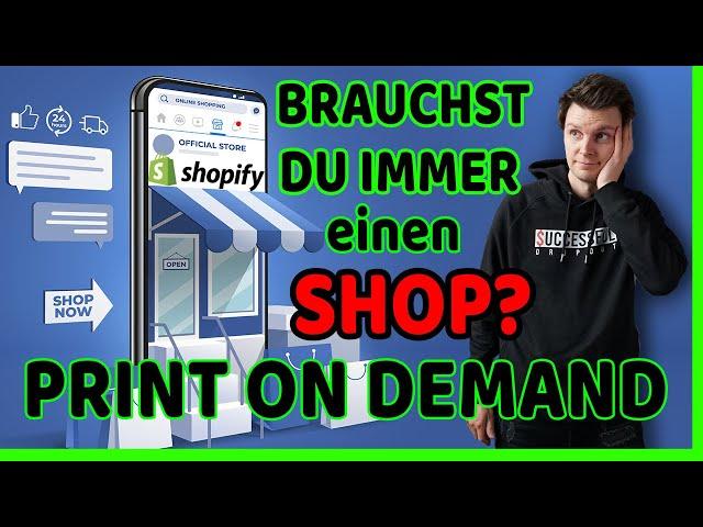 SHOP für Print on Demand nötig? Spreadshirt Shop aufbauen oder Shopify Shop erstellen sinnvoll?