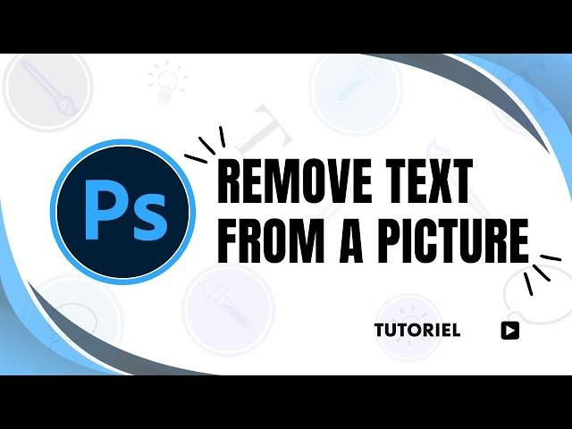 How to remove text over an image on Photoshop