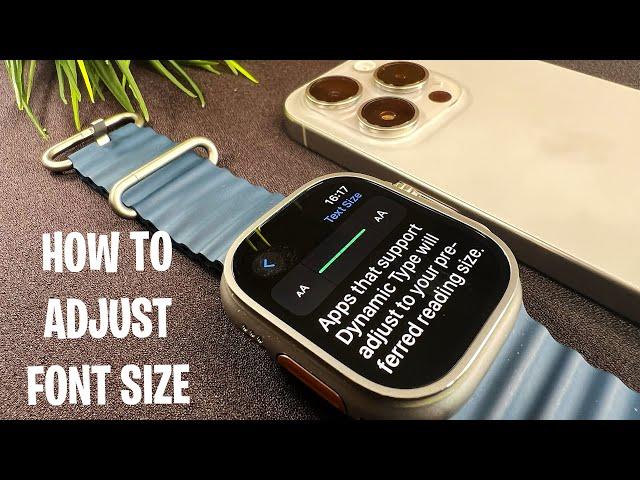 How To Adjust Text Size On Apple Watch Ultra 2