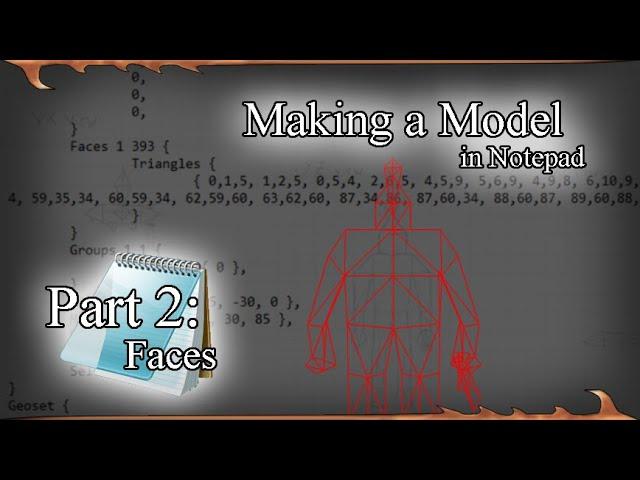 Creating a Warcraft III Model by Hand - Part 2: Faces