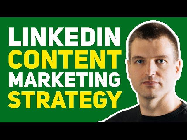 How to Map Out Your LinkedIn Content Marketing Strategy To Get High-Quality Leads for Your Business