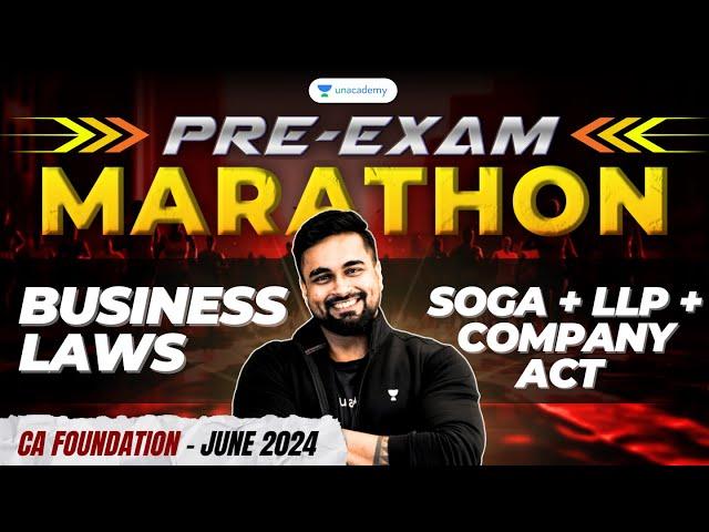 SOGA + Company Act + LLP | Pre-Exam Marathon | Business Laws | CA CS Shantam Gupta | Unacademy CA