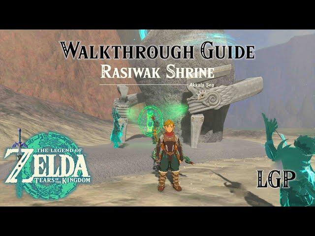 Tears Of The Kingdom | Rasiwak Shrine | Walkthrough Guide