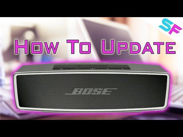 How to update the Bose SoundLink Mini 2