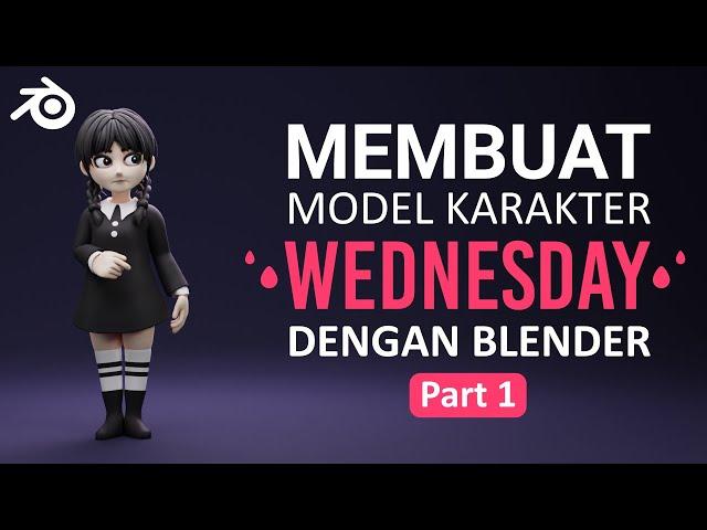 Blender Tutorial - Wednesday Modeling (Part 1)