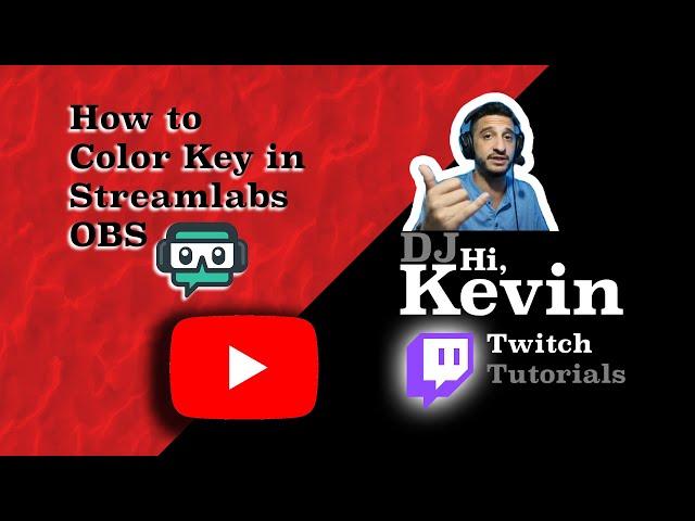 How to Color Key (Green Screen) in Streamlabs OBS