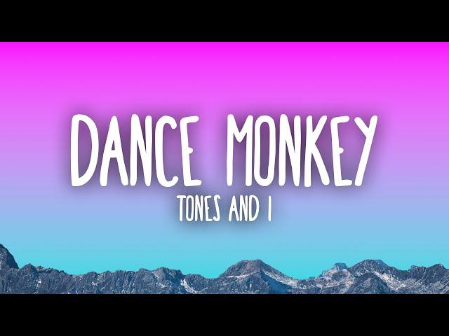 Tones and I - Dance Monkey (Lyrics)