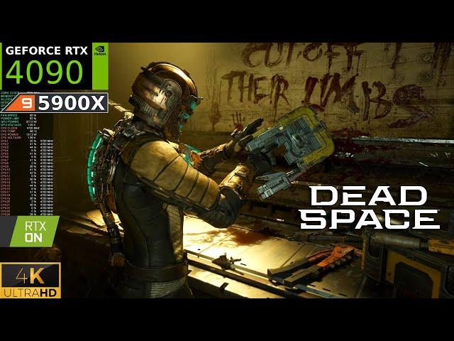 Dead Space Remake | RTX 4090 4K Max Settings, Ray Tracing ON | Ryzen 9 5900X