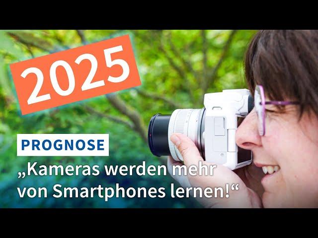 Fotokameras 2025: Was ihr erwarten könnt