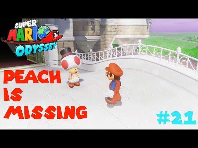 Super Mario Odyssey | Part 21 | MUSHROOM KINGDOM | PEACH IS MISSING