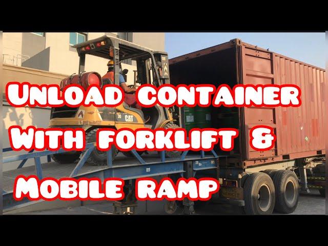 How to unload a container with Forklift and Mobile ramp | Dherick Montenegro