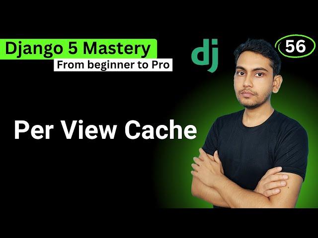 Per View Caching in Django 5