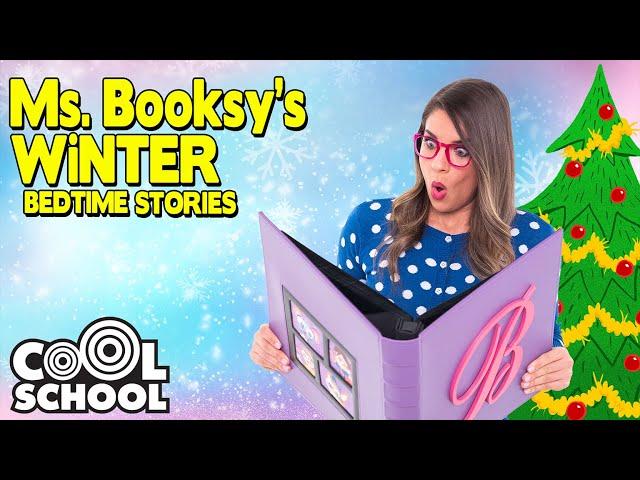 Ms. Booksy's WiNTER BEDTIME STORIES for Kids Happy Holidays with Cool School