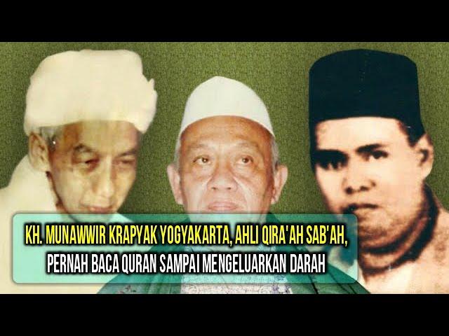 KH. Munawwir Krapyak Yogyakarta, Ahli Qira'ah Sab'ah, Pernah Baca Quran Sampai Mengeluarkan Darah