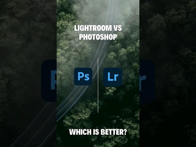 Lightroom vs Photoshop - which is better? #photography #lightroom #photoshop #shorts #youtubeshorts