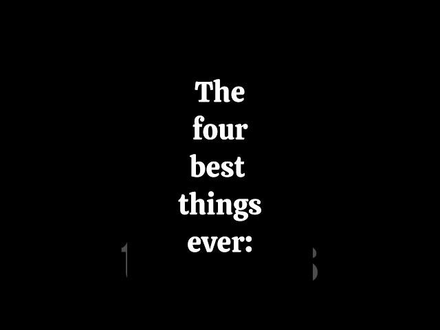 The best four things ever #shortvideo #ytshorts #youtubeshorts #relatable #shorts