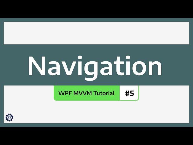 Navigation - WPF MVVM TUTORIAL #5