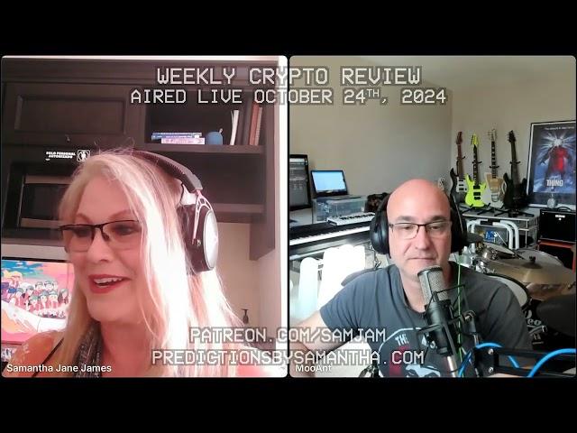 October Crypto Review with Samantha Jane and Moo Ant Part 2 - October 24th + 31st