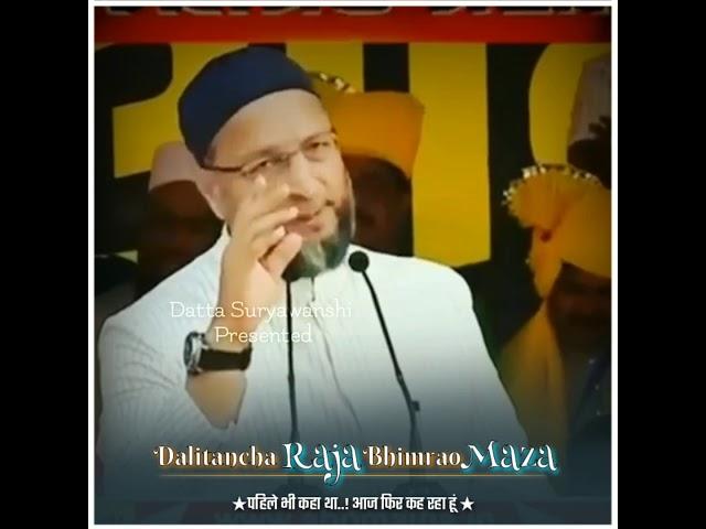 Dalitancha Raja Bhimrao Maza WhatsApp Status || Asaduddin Owaisi Speech || Babasaheb Ambedkar