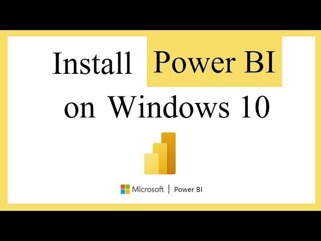 How to install Power BI on Windows 10 64-bit