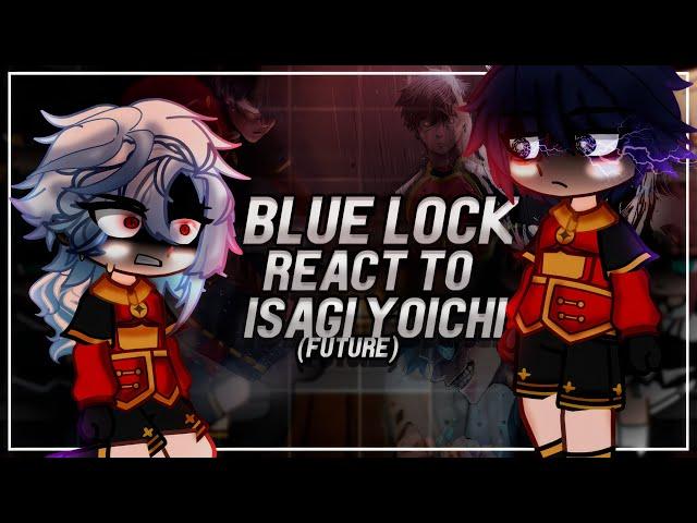 Blue Lock React To Isagi Yoichi / Kaiser, Rin / Neo-Egoist League / Gacha [ENG/RU]