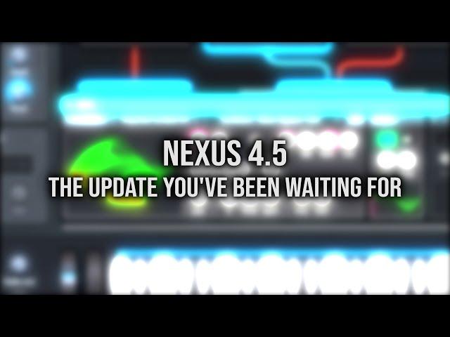 NEXUS 4.5 - New Features