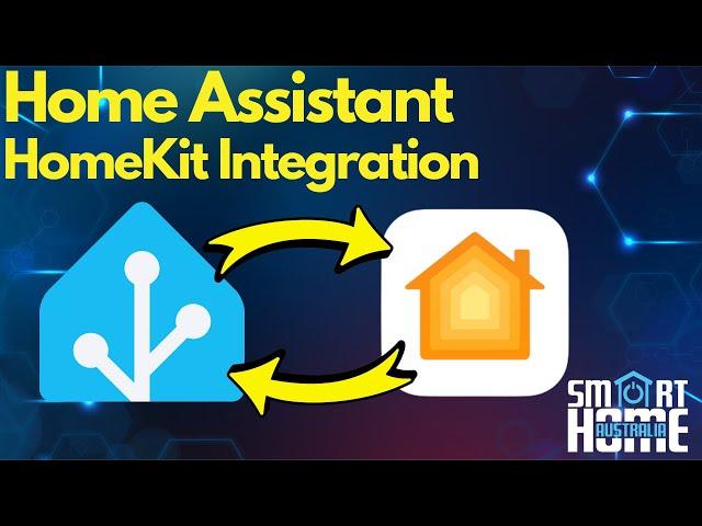 HOME ASSISTANT & HOMEKIT INTEGRATION