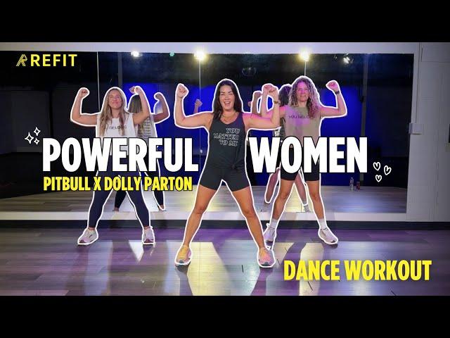 REFIT® Dance Workout | Powerful Women - Pitbull, Dolly Parton | Dance Fitness Choreography