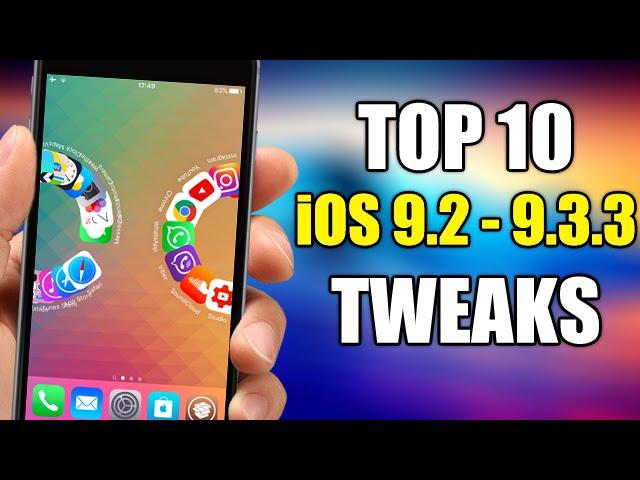 TOP 10 Cydia Tweaks Compatible With iOS 9.2 - 9.3.3 Jailbreak